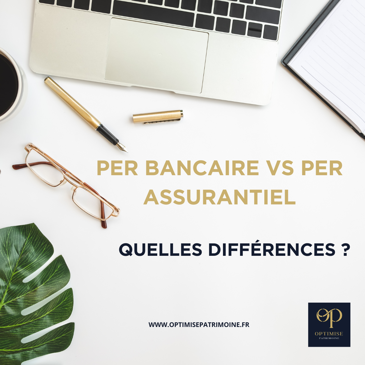 PER bancaire vs PER assurantiel : quelles différences ?